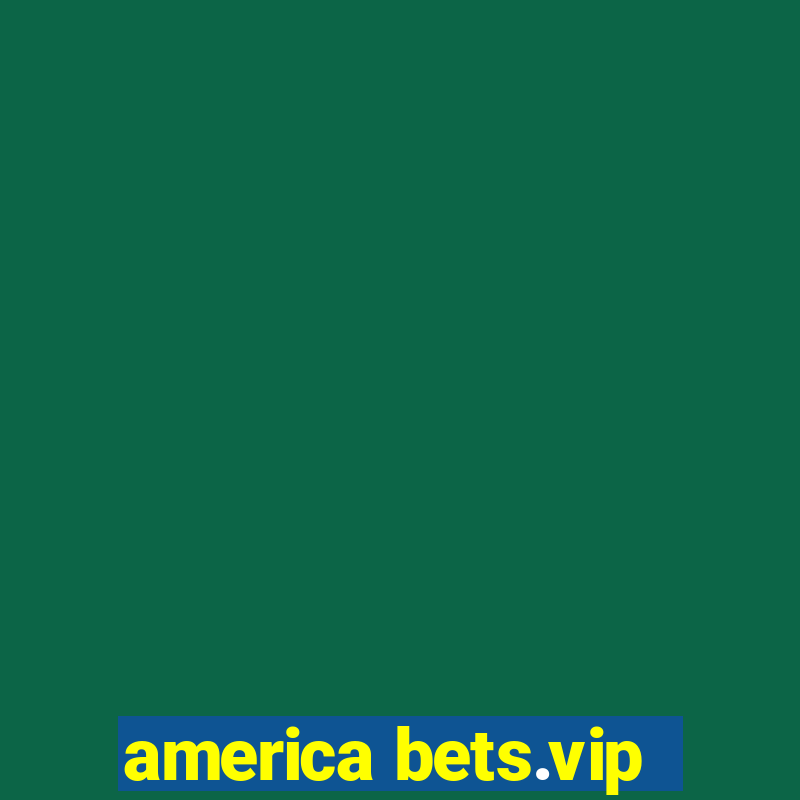 america bets.vip